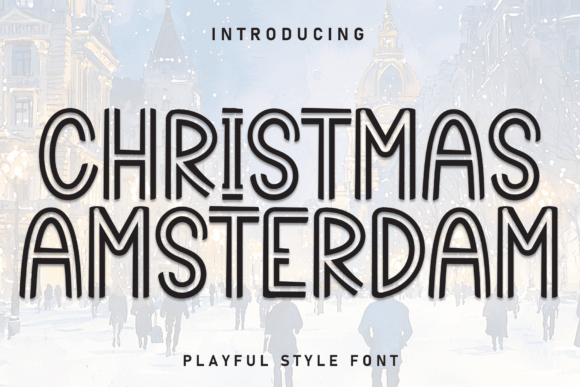 Christmas Amsterdam: A Vibrant Display Font for Festive Designs