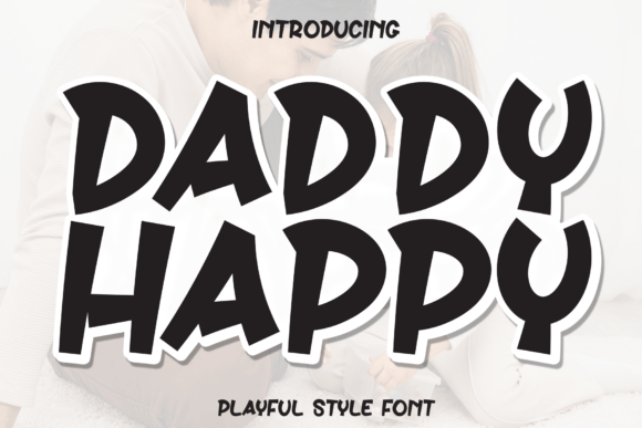 Daddy Happy: A Charming Handwritten Display Font