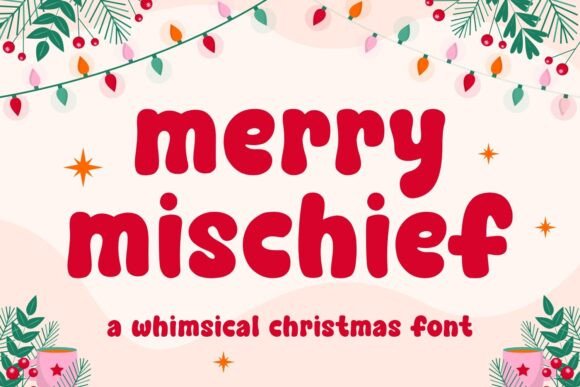 Evaluating Merry Mischief: A Practical Guide to Festive Typography