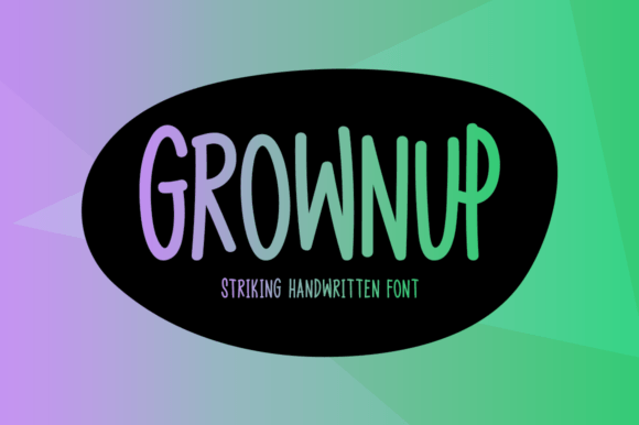 Grownup: A Practical Evaluation of an Expressive Handwritten Typeface