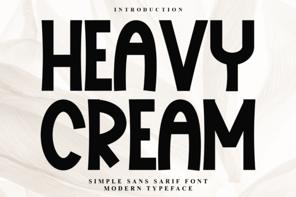 Heavy Cream: Making a Bold Visual Statement with Thick, Impactful Typography