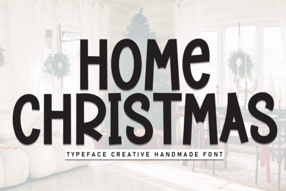 Home Christmas: A Strategic Approach to Festive Typography