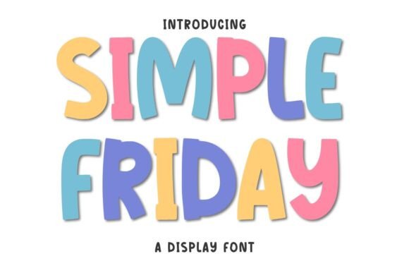 Simple Friday: A Bold Display Font That Transforms Visual Communication