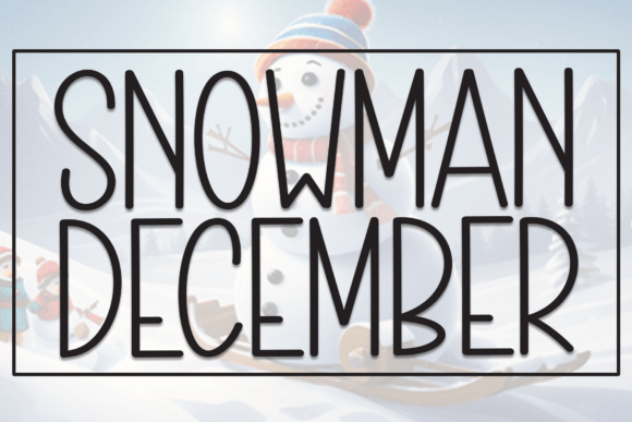Snowman December: A Festive Display Font for Winter