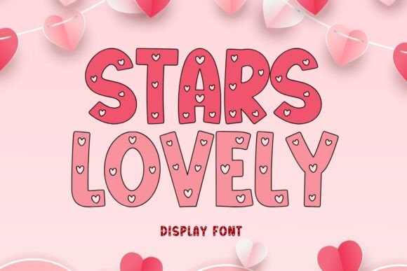 Stars Lovely: A Romantic Display Font for Valentine's Day and Beyond