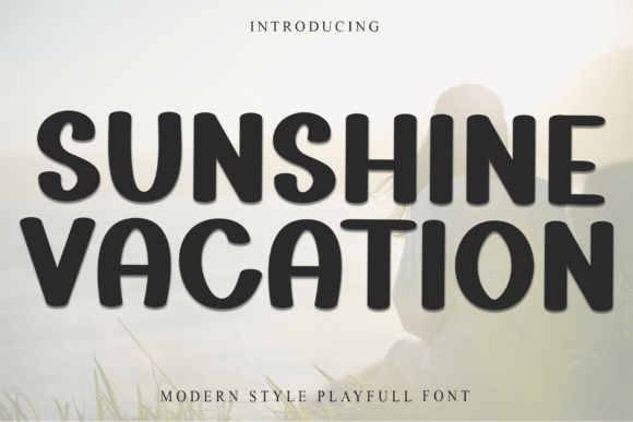 Sunshine Vacation: A Fresh Perspective on Modern Typography