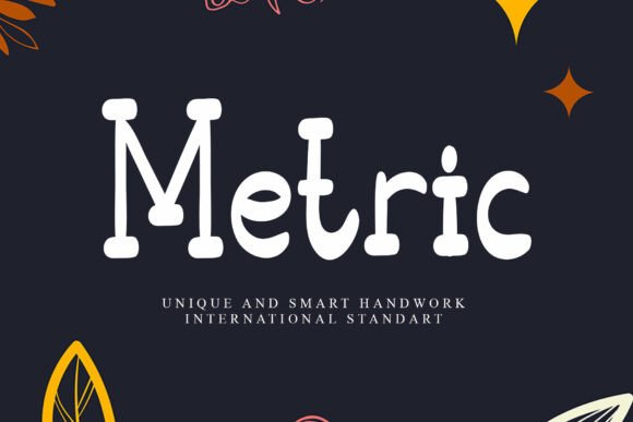 Unlocking Authenticity: Why Metric is the Perfect Handwritten Font for Your Designs
