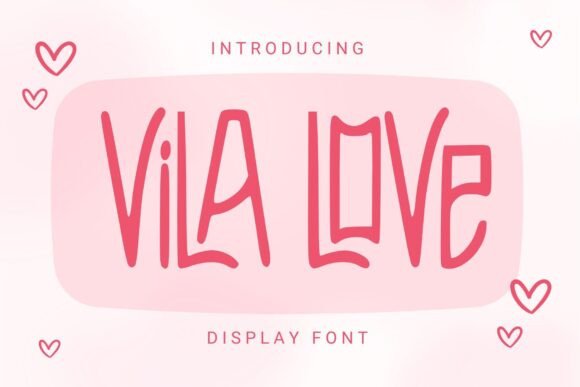 Vila Love: A Bold Display Font with a Romantic Touch